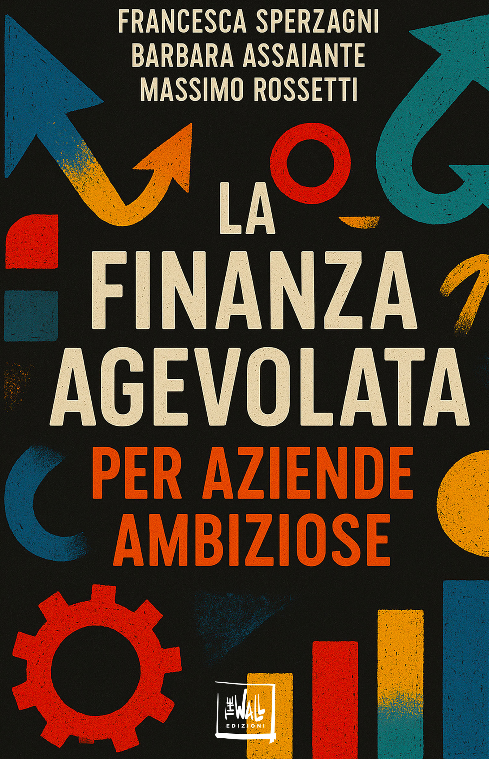 La finanza agevolata per aziende ambiziose